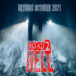 Reviews: Road To Hell | Heart Of England Events Centre Coventry  | Thu 14th October 2021