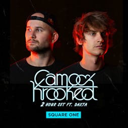 Square One Nottingham: Camo & Krooked (2 hour set) Tickets | Stealth Nottingham  | Fri 10th March 2023 Lineup