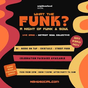 What The Funk? ft Detroit Soul Collective