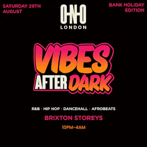 Vibes After Dark - Bank Holiday Edition
