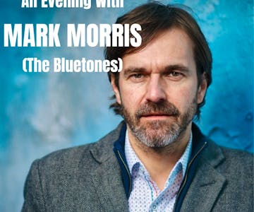 An evening with Mark Morris (The Bluetones)