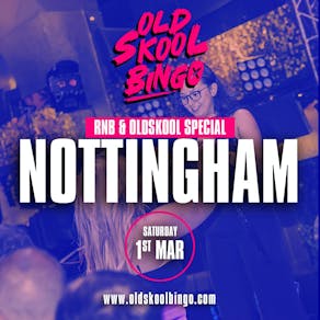 Old Skool Bingo Nottingham