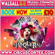 Circus Cortex presents 'Masquerade' at Walsall at Pelsall Common  Vicarage Road,  Walsall.  WS3 4AZ