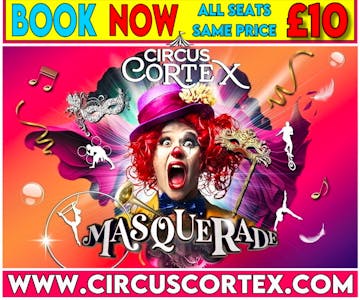 Circus Cortex presents 'Masquerade' at Walsall