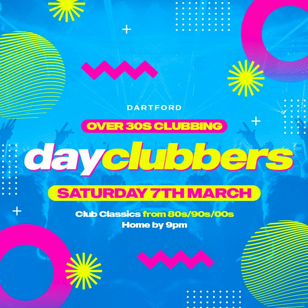Dartford - DayClubbers: The Ultimate Day Party! at ATIK Dartford