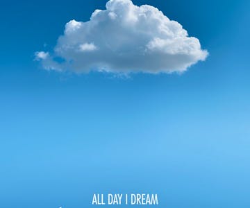 All Day I Dream...of London cloud cuckoo land