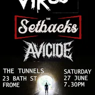 The Setbacks, Virus & Avicide at The Tunnels