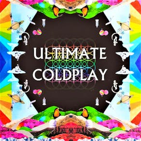 Ultimate COLDPLAY | The number 1 tribute to Coldplay