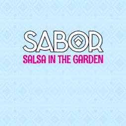 SABOR - Salsa in the Garden Tickets | Vauxhall Food And Beer Garden London  | Sun 7th April 2024 Lineup