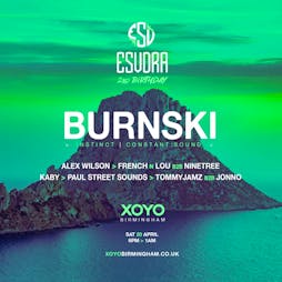 Esvdra - 2nd Birthday w/Burnski Tickets | XOYO Birmingham Birmingham  | Sat 20th April 2024 Lineup