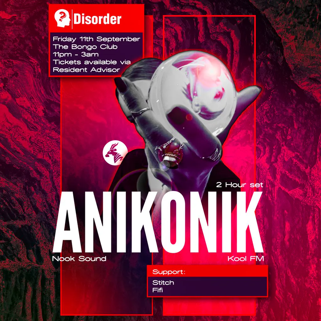 Disorder presents: Anikonik (Kool FM) at The Bongo Club