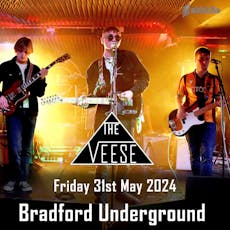 The Veese - Bradford | Underground at The Underground, Bradford