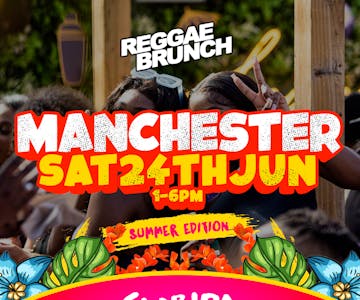 The Reggae Brunch Manchester - Sat 24th June