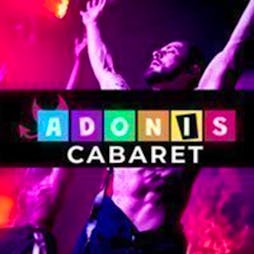 Adonis Cabaret Blackpool Tickets | Walkabout Blackpool Blackpool  | Sat 5th October 2024 Lineup