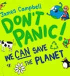 James Campbell - Don't Panic! We CAN Save the Planet