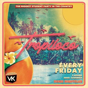 Tropiloco Leeds - the Official Student Partner of Vk