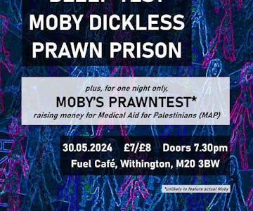 Bleep Test / Moby Dickless / Prawn Prison