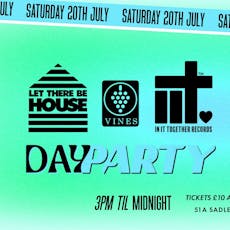 Let There Be House - Day Party - Derby at Vines Bar