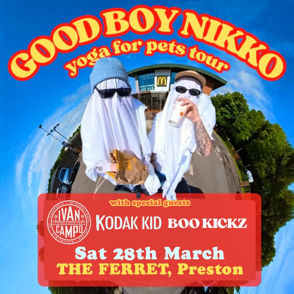 Good Boy Nikko / Ivan Campo / Kodak Kid / Boo Kickz | The Ferret