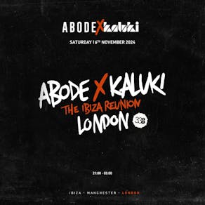 ABODE x Kaluki - The London Chapter