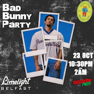 Bad Bunny Party (Belfast) at The Limelight Belfast