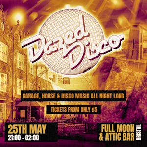 Dazed Disco: Bristol