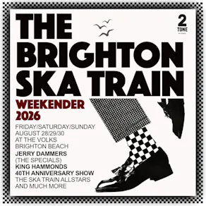 The Brighton Ska Train August Bank Holiday Weekender 2026!