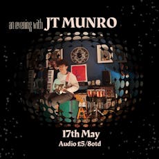 An evening with JT Munro at Audio Glasgow