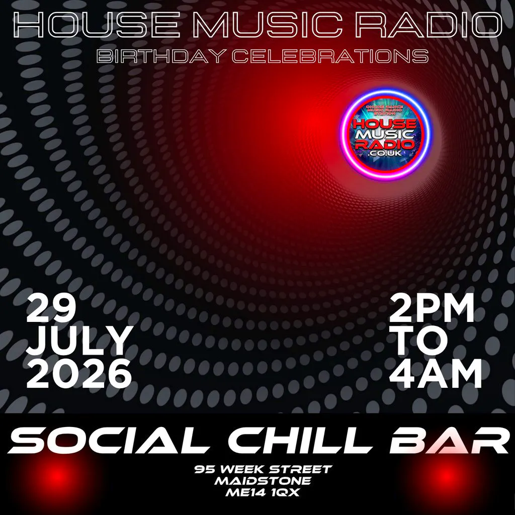 House Music Radio Birthday At The Social Chill Bar Maidstone at Social Chill Bar