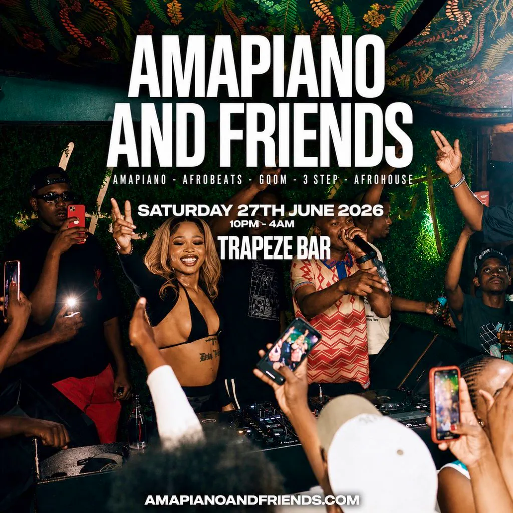 AMAPIANO & FRIENDS - Amapiano & Afrobeats in Shoreditch at Trapeze Bar
