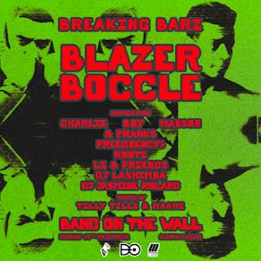 Breaking Barz : Blazer Boccle, Charlie Boy Manson, Franks + more