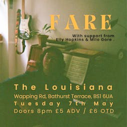 FARE + Elly Hopkins + Milo Gore Tickets | The Louisiana Bristol  | Tue 7th May 2024 Lineup