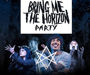 Bring Me The Horizon Party | Huddersfield