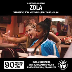 H&H x WPTR 90 Minute Movie Club: Zola (2020)