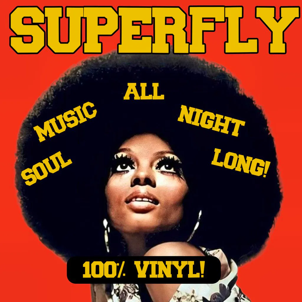 SUPER FLY - Manchester Vinyl Soul Night at Klang