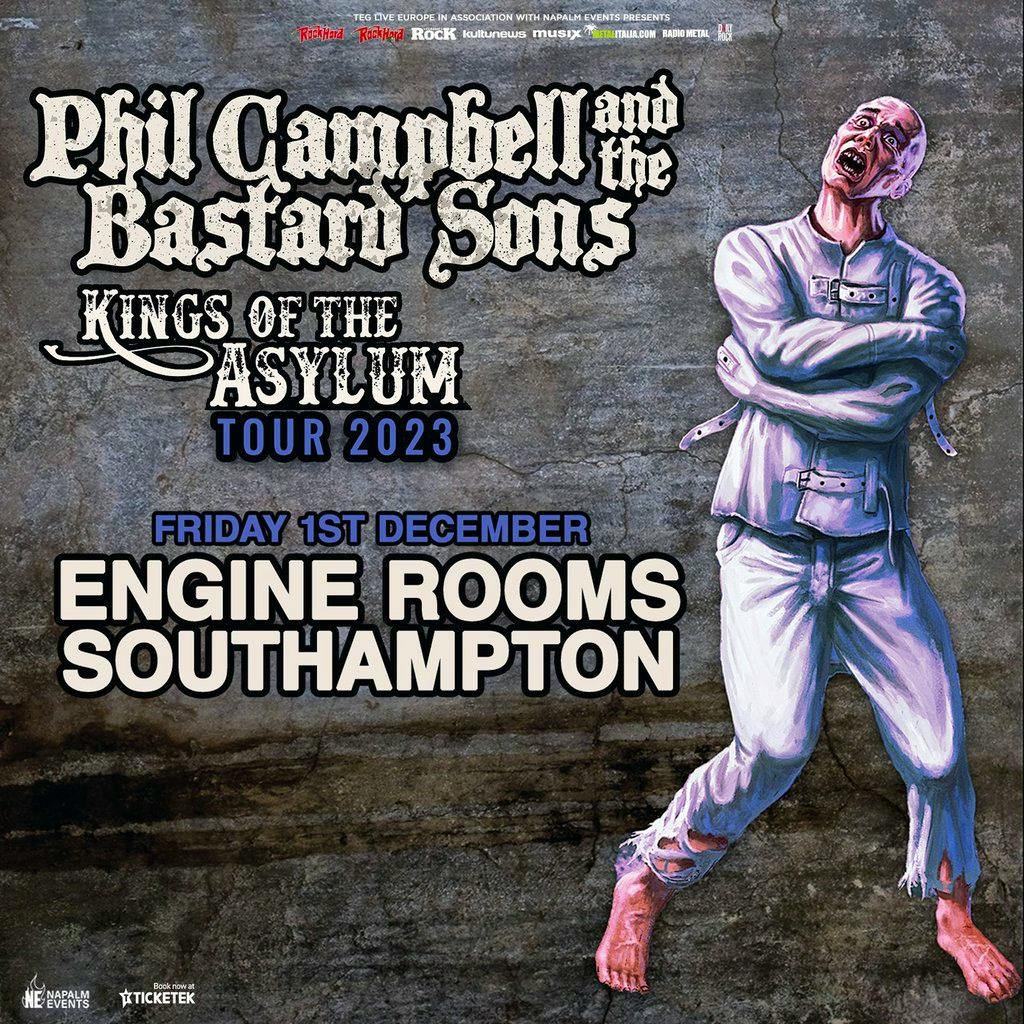 Phil Campbell & The Bastard Sons | Engine Rooms Southampton | Fri 1st ...