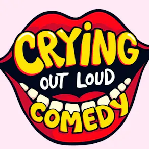 Crying out loud comedy 23 July