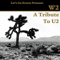 U2 Tribute: W2 at Websters Theatre