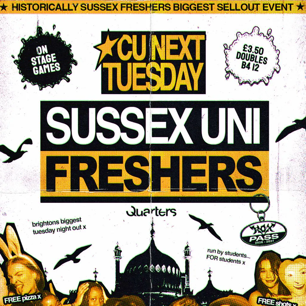 CU Next Tuesday | SUSSEX UNI FRESHERS Initiation Party| 22/09/26 at Quarters Brighton