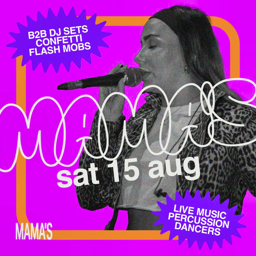 Mama's Saturday // 15th August at Mama Roux's