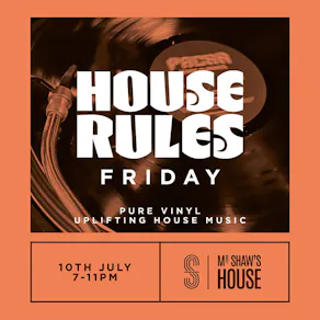 HOUSE RULES Friday