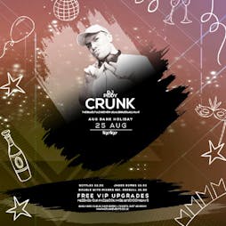 Crunk Aug Bank Holiday Sunday  Tickets | Tiger Tiger Cardiff Cardiff  | Sun 25th August 2019 Lineup