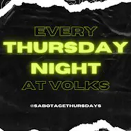 Sabotage Thursdays at The Volks Nightclub