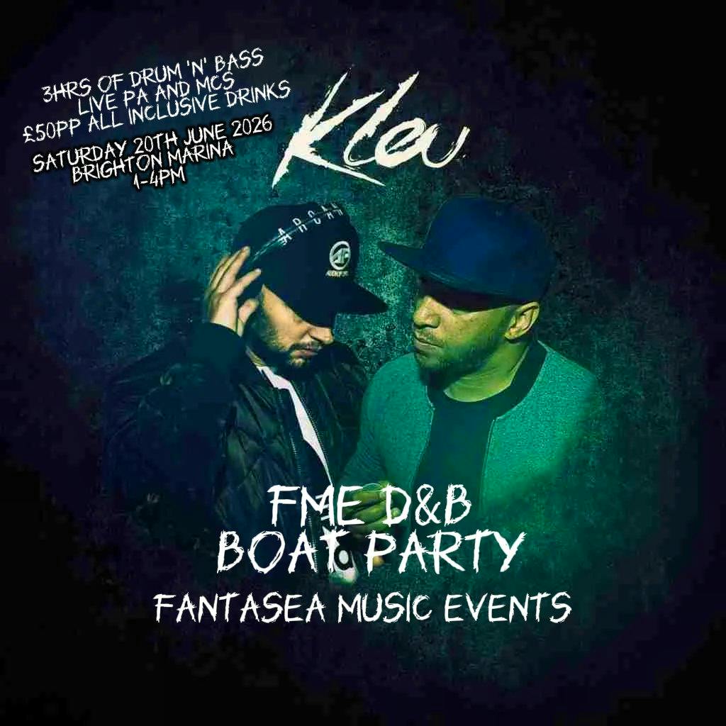 FME HOUSE (D&B) Boat Party with headliners Kleu at West Quay, Brighton Marina