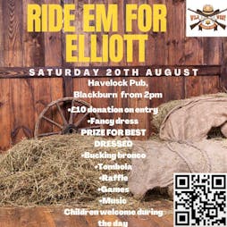 Ride em for Elliott  Tickets | Havelock Inn Blackburn  | Sat 20th August 2022 Lineup