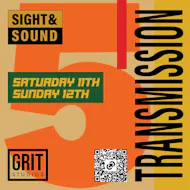 Sight and sound 5 at GRIT STUDIOS