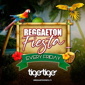 Reggaeton Fiesta // Tiger Tiger London // Every Friday // Get Me In!