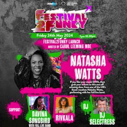 Natasha Watts @ Festival2Funky Tickets | 2Funky Music Cafe Leicester  | Fri 24th May 2024 Lineup