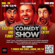 Comedy Show London| 25th May 2026 | Free Entry at Kiss Camden,