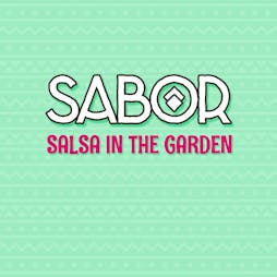 SABOR - Salsa in the Garden Tickets | Vauxhall Food And Beer Garden London  | Sun 12th May 2024 Lineup